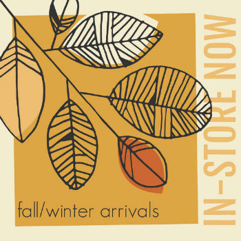 Fall/Winter Arrivals...Shop Now!